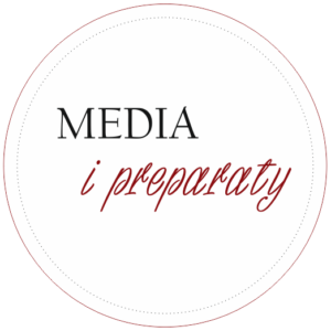 Media i preparaty